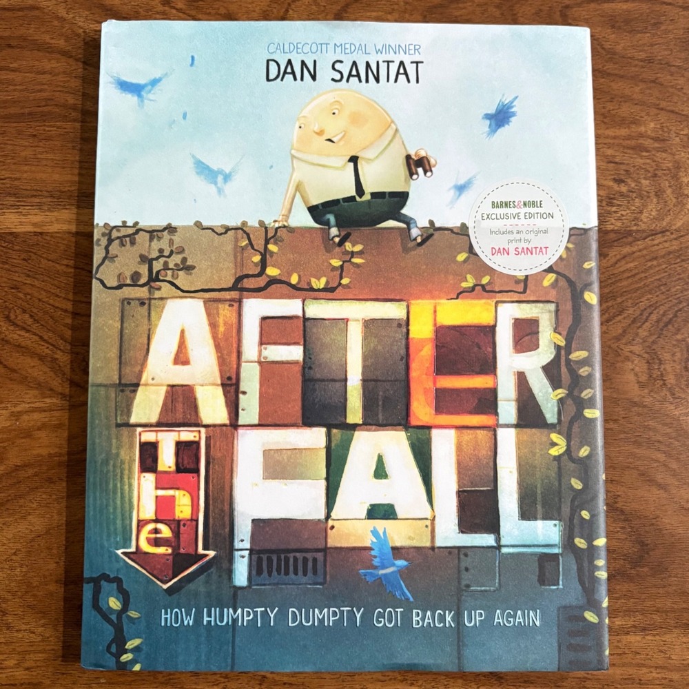 After the Fall Dan Santat Humpty Dumpty B&N Exclusive First Edition Hardcover